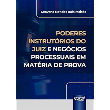 Capa do livro Poderes Instrutórios do Juiz e Negócios Processuais em Matéria de Prova