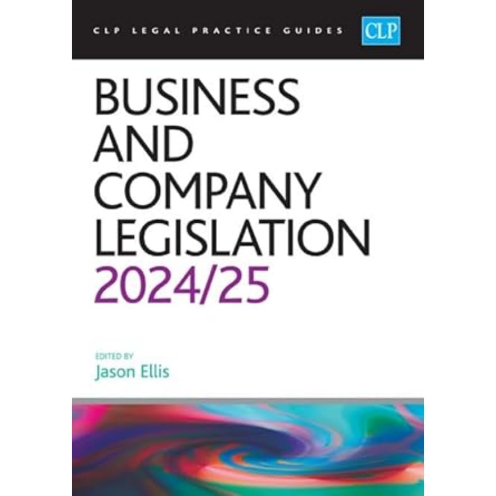 Business and Company Legislation 2024/2025 : Legal Practice Course Guides (LPC)