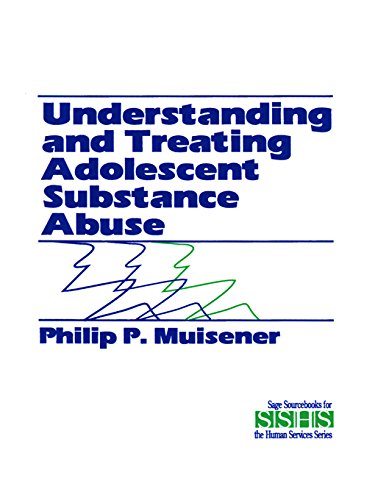 Understanding and Treating Adolescent Substance Abuse (SAGE Sourcebooks for the Human Services Book 27)      1st Edition, Kindle Edition