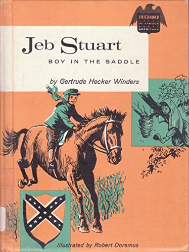 Jeb Stuart,: Boy in the saddle (Childhood of fa... B0007DYKTW Book Cover