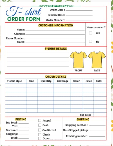 T-Shirt Order Form: Small Business Order Tracking Organizer Form | Order Form Book for T Shirts, T Shirt Business Tool | 8.5 " x 11 " | 100 Pages