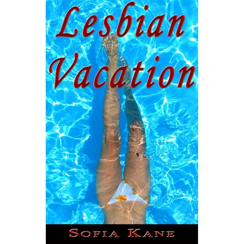 Lesbian Vacation by Sofia Kane episode artwork