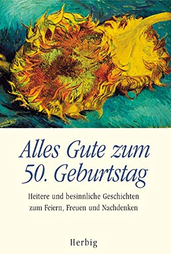Alles Gute zum 50. Geburtstag Alles Gute zum 50. Geburtstag