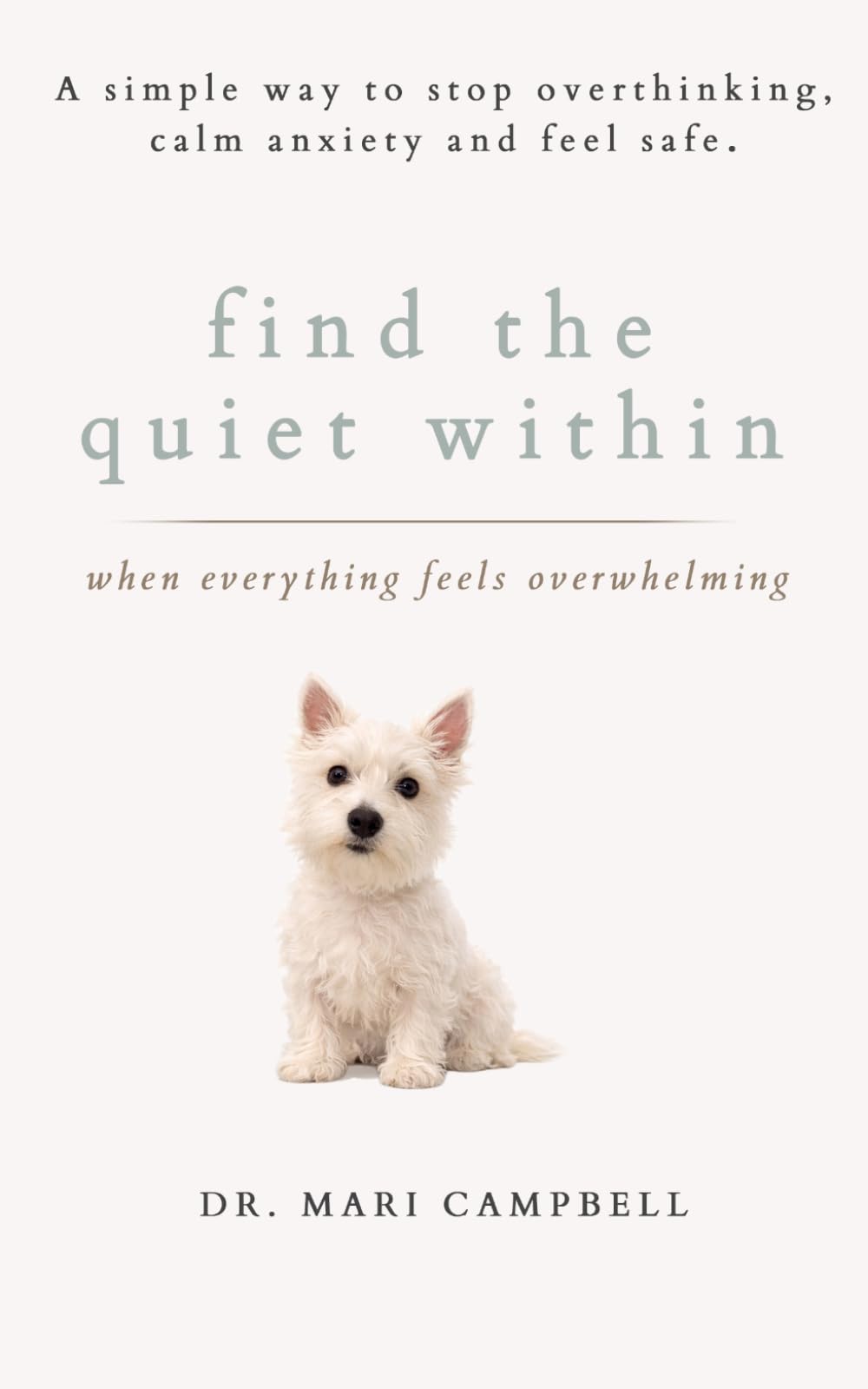 Find the Quiet Within: When Everything Feels Overwhelming
