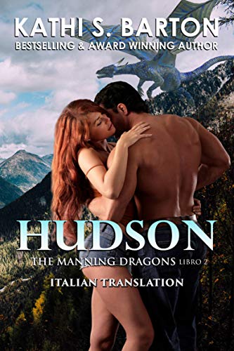 Kathi S. Barton - The Manning Dragons vol. 02 Hudson (2020)