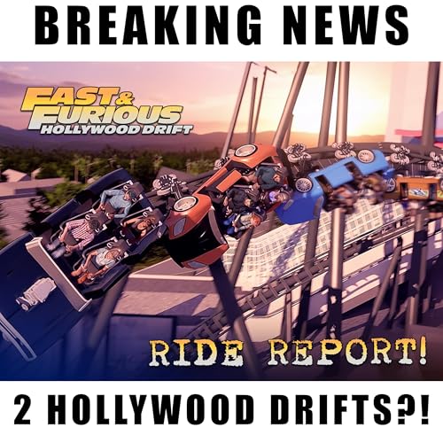 BREAKING: Hollywood Drift Coming To Orlando! + Ride Report on the Cali Version