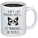 Funny Grumpy Cat Mug - I Don't Like Morning People... Or Mornings... Or People Coffee & Teacup - 11oz Ceramic Internet Meme Cup - Great Unique Gift Idea For Parents, Siblings, Friends, Him or Her