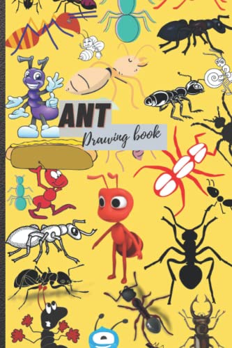 Ant drawing book: A Junior Scientist's Guide to Queens, Drones, and the Hidden World of Ants