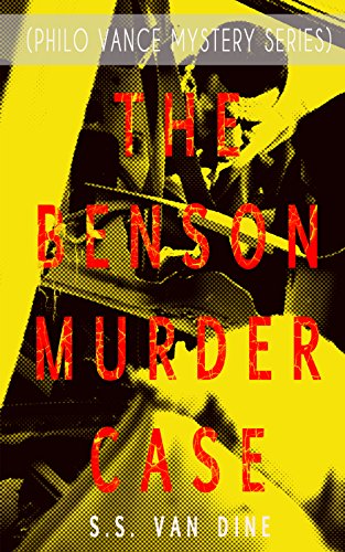 Télécharger THE BENSON MURDER CASE (Philo Vance Mystery Series): Thriller (English Edition) Livre eBook France