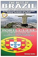 The Best of Brazil for Tourists & Portuguese for Beginners 1502907348 Book Cover