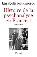 Histoire de la psychanalyse en France : la bataille de cent ans 2213593590 Book Cover