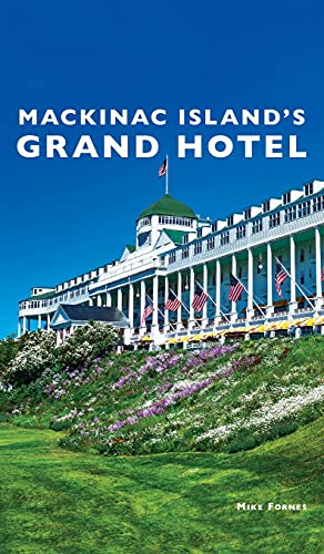 Mackinac Island's Grand Hotel