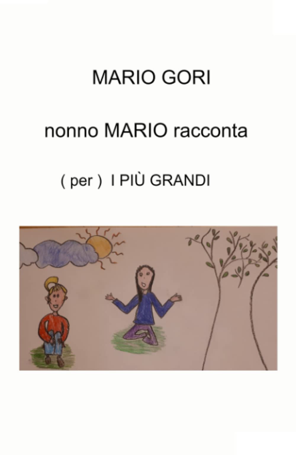 nonno MARIO racconta
