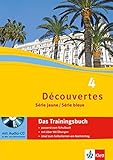 Découvertes 4. Série jaune, Série bleue: Das Trainingsbuch mit Audios 4. Lernjahr