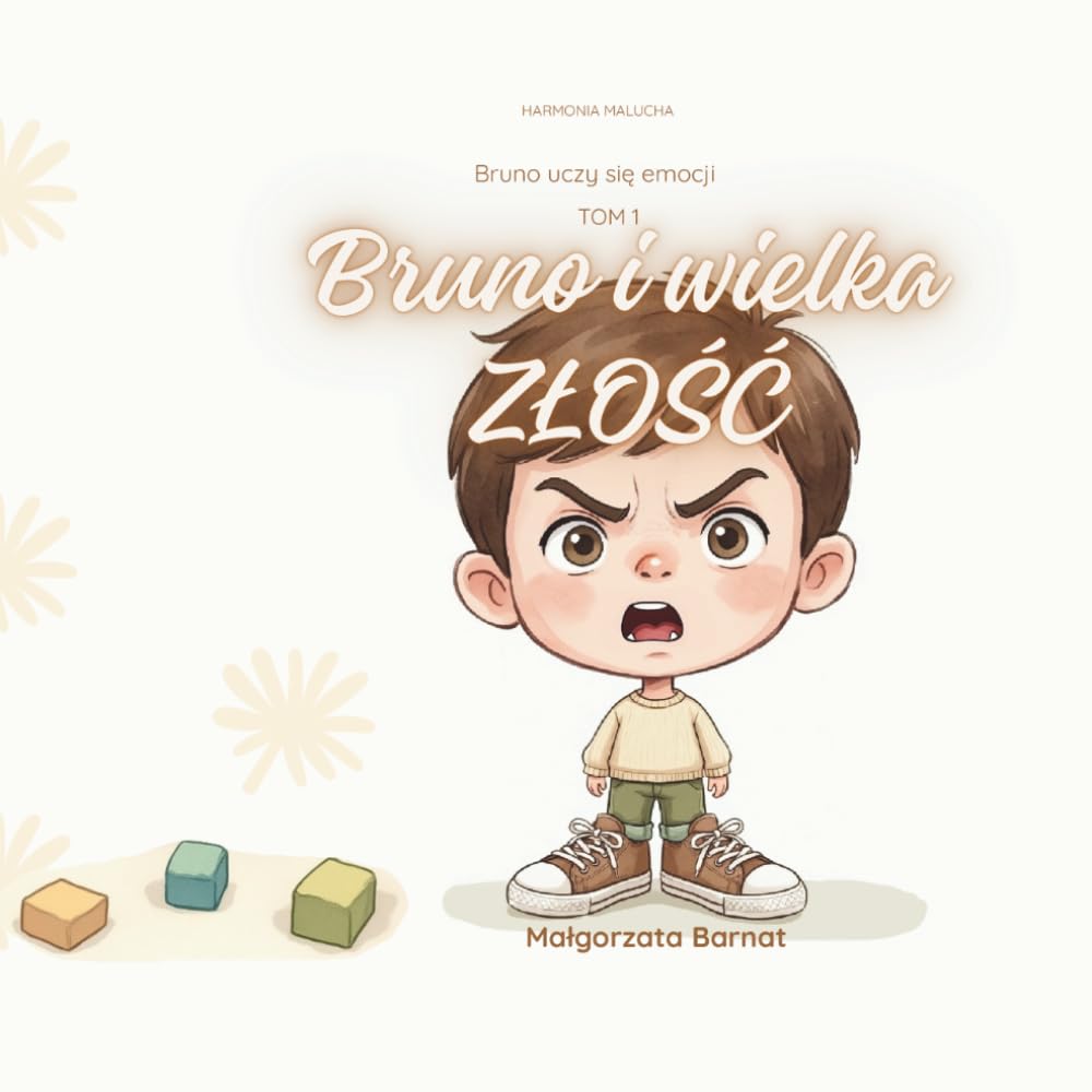 Bruno i wielka złość (Harmonia Malucha)