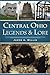 Central Ohio Legends & Lore