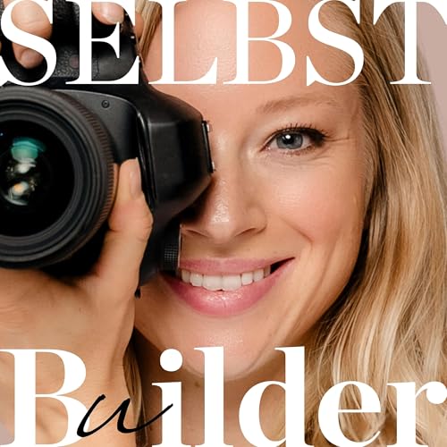 SelbstBuilder - Der Sichtbarkeits-Podcast f&uuml;r Unternehmerinnen | Fotografie & Branding cover art