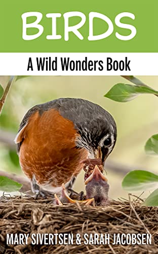Birds: A Wild Wonders Book (Wild Wonders Animal Education)
