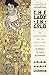 The Extraordinary Tale of Gustav Klimt's Masterpiece, Portrait of Adele Bloch-Bauer The Lady in Gold (Paperback) - Common