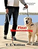 Final Homecoming (Returning Home Series # 3) (English Edition) Final Homecoming (Returning Home Series # 3) (English Edition)