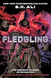 Fledgling: The Keeper's Records of Revolution