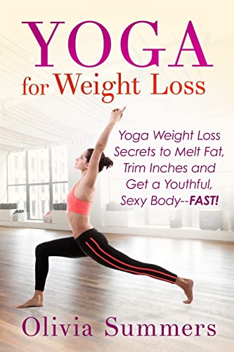 Yoga for Weight Loss: Melt Fat & Trim Inches