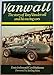 Vanwall: Story of Tony Vandervell and His Racing Cars