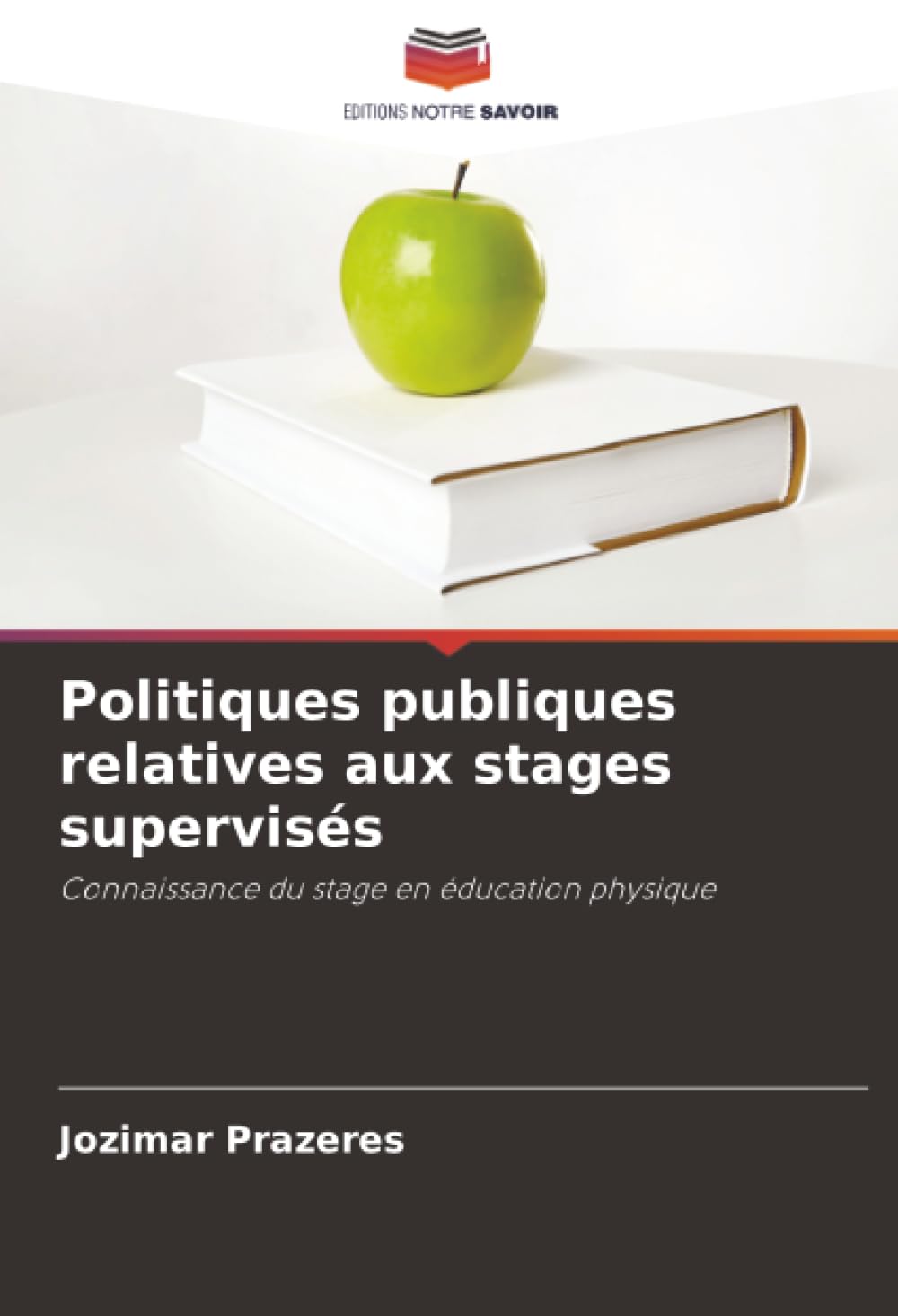 Politiques publiques relatives aux stages supervisés: Connaissance du stage en éducation physique