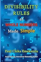 Divisibility Rules of Whole Numbers Made Simple 1512141003 Book Cover