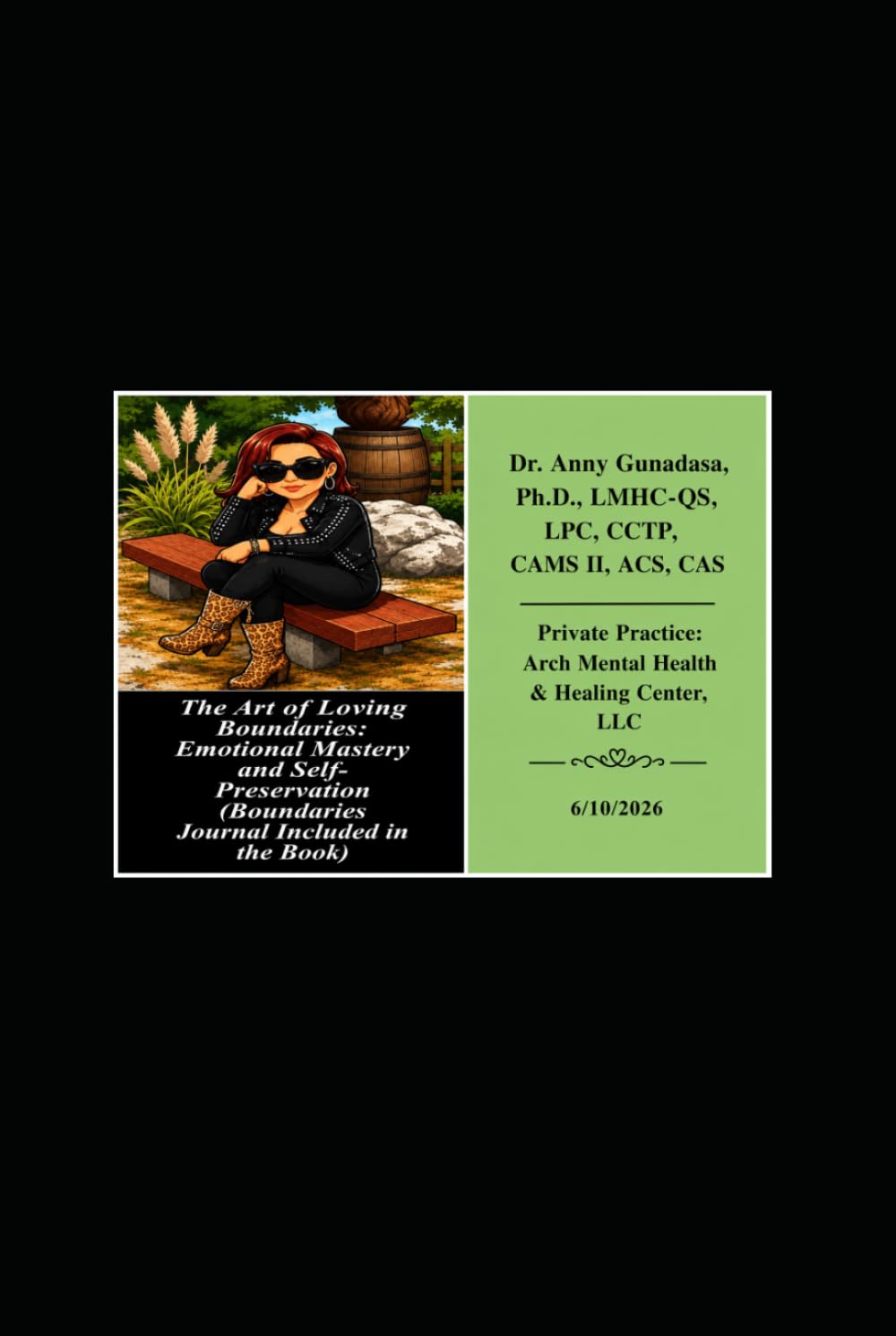 The Art of Loving Boundaries: Emotional Mastery and Self-Preservation (Boundaries Journal Included in the Book)