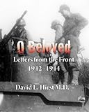 O Beloved: Letters from the Front 1942ÃÂ¢Ãâ¬Ãâ1944