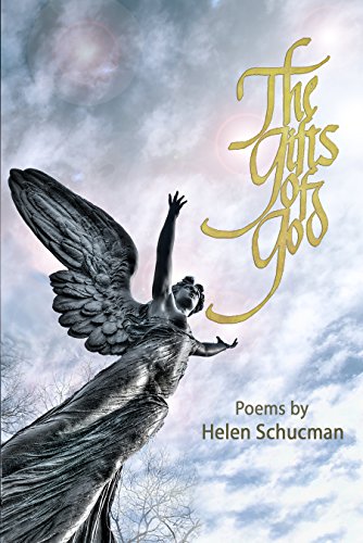 The Gifts of God: Poems by Dr. Helen Schucman, Scribe of "A Course in Miracles" (English Edition)