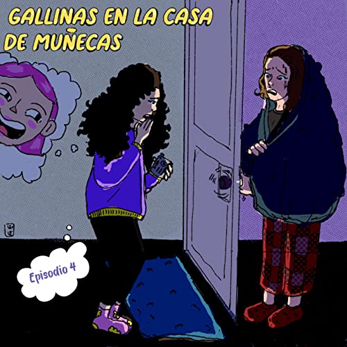 T01 E04 - Gallinas en la Casa de Mu&ntilde;ecas