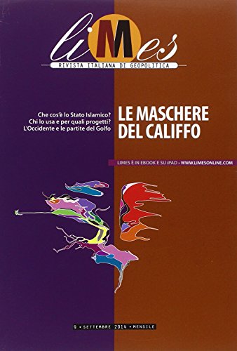 Limes. Rivista italiana di geopolitica (2014): 9 Limes. Rivista italiana di geopolitica (2014): 9