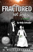 Fractured Not Broken 098633622X Book Cover