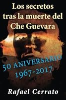 Los secretos tras la muerte del Che Guevara 1546524622 Book Cover