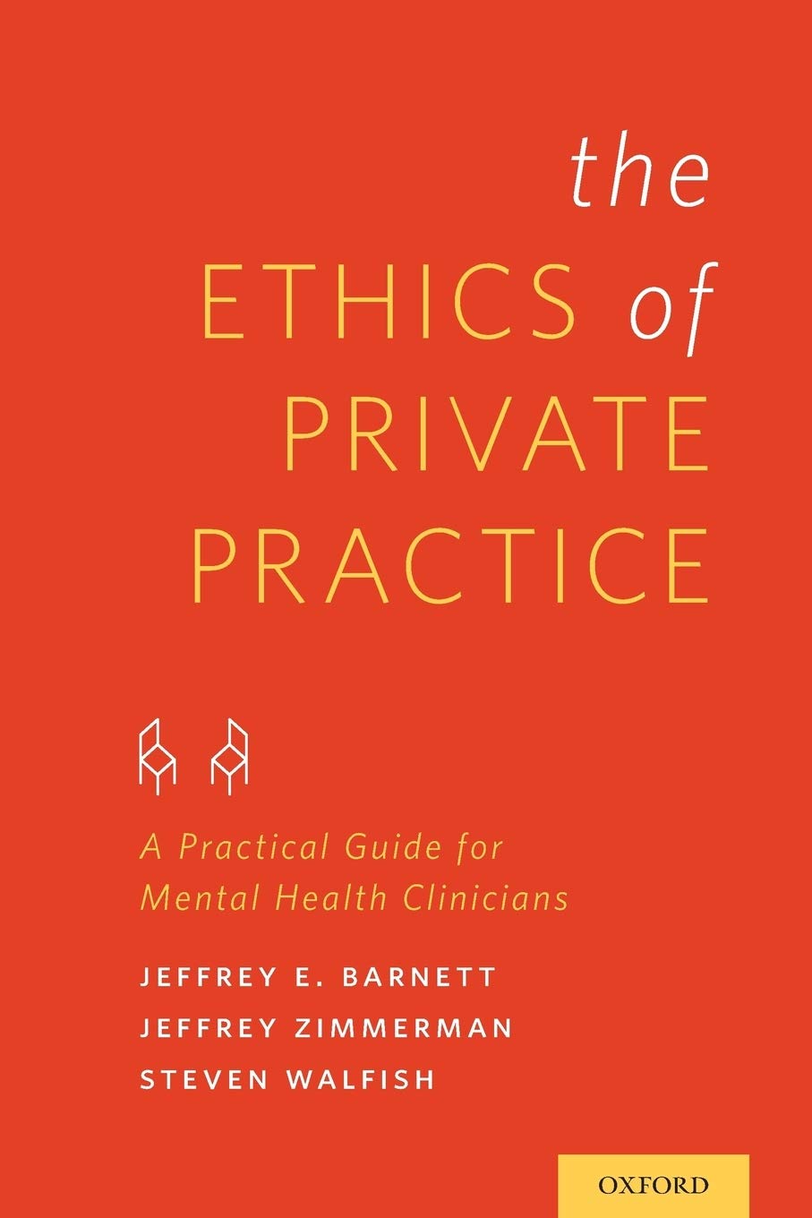 Ethics of Private Practice: A Practical Guide for Mental Health Clinicians