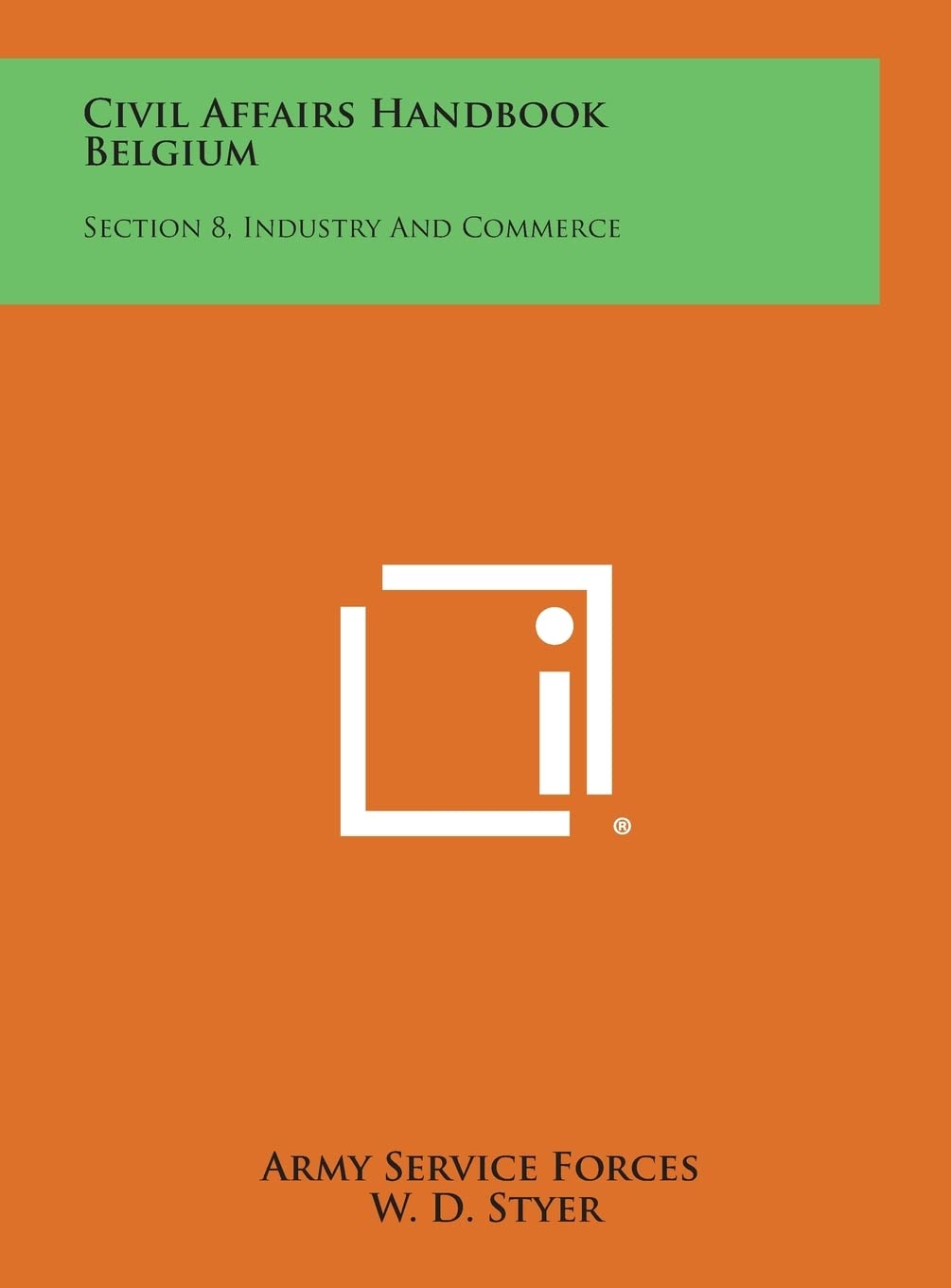 Civil Affairs Handbook Belgium: Section 8, Industry and Commerce