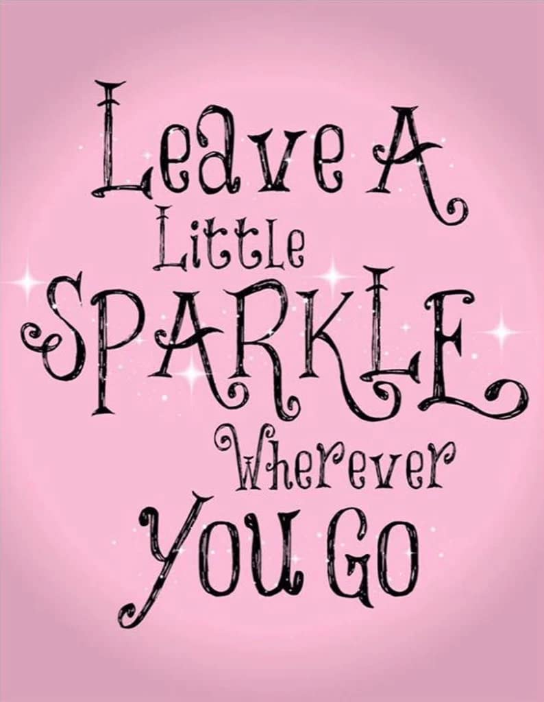 Yelacaay Women's Metalsigna414 Leave A Little Sparkle Wherever You Go House Novelty Aluminum Tin Sign Metal Wall Art Metal Sign Plaque Poster 8X12 Inch