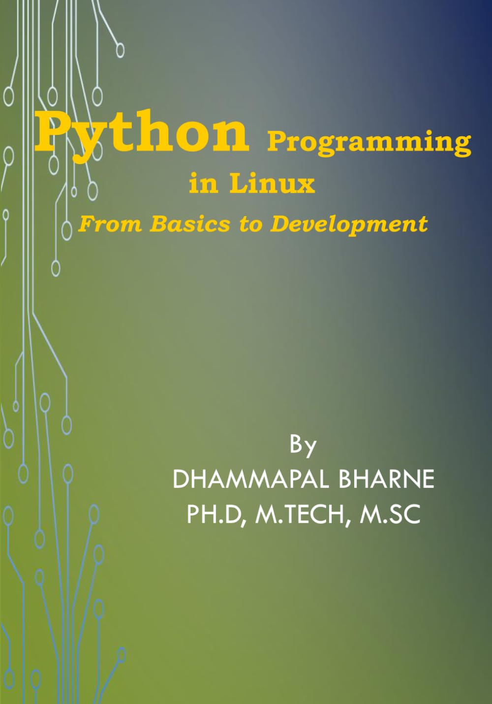 PYTHON PROGRAMMING IN LINUX From Basics to Development
