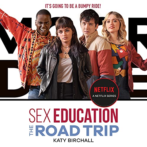 Sex Education: The Road Trip by Katy Birchall episode artwork