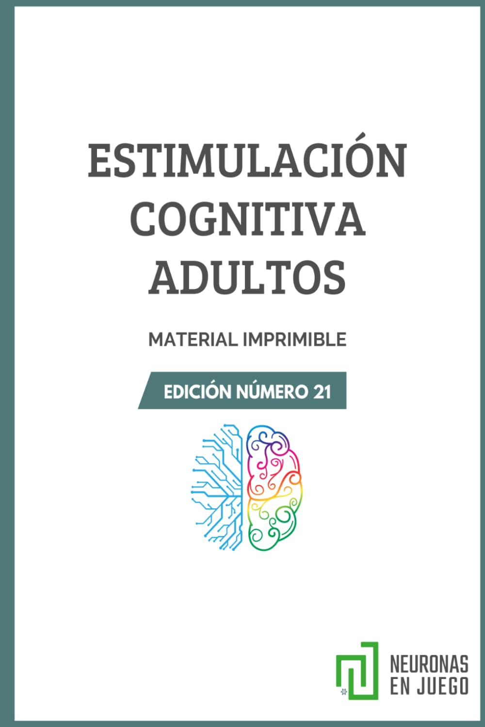 ESTIMULACIÓN COGNITIVA ADULTOS: EDICIÓN NÚMERO 21