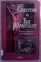 Corruption vs. True Spirituality 8186701028 Book Cover
