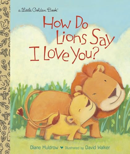 Image of How Do Lions Say I Love You? (Little Golden Book)