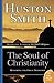 The Soul of Christianity: Restoring the Great Tradition (Plus)