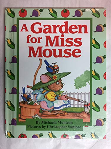 A Garden for Miss Mouse 0819310840 Book Cover