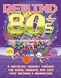 REWIND 80s: A Nostalgic Journey through the Icons, Gadgets, and Hits that Defined a Generation - Finally, a coloring book for the kids of the 80s.