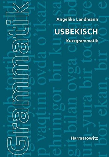 Usbekisch: Kurzgrammatik Usbekisch: Kurzgrammatik
