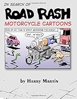 Road Rash Motorcycle Cartoons 1977533167 Book Cover
