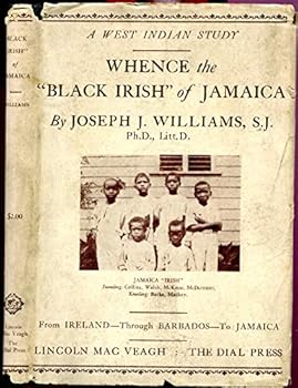 Hardcover Whence the "Black Irish" of Jamaica? Book